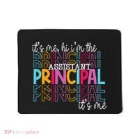 Funny ItS Me Hi IM The Assistant Principal ItS Me School Mousepad thumb 0