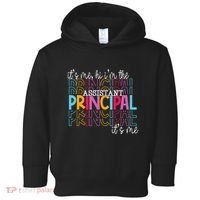 Funny ItS Me Hi IM The Assistant Principal ItS Me School Toddler Hoodie thumb 0
