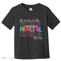 Funny ItS Me Hi IM The Assistant Principal ItS Me School Toddler T-Shirt thumb 0