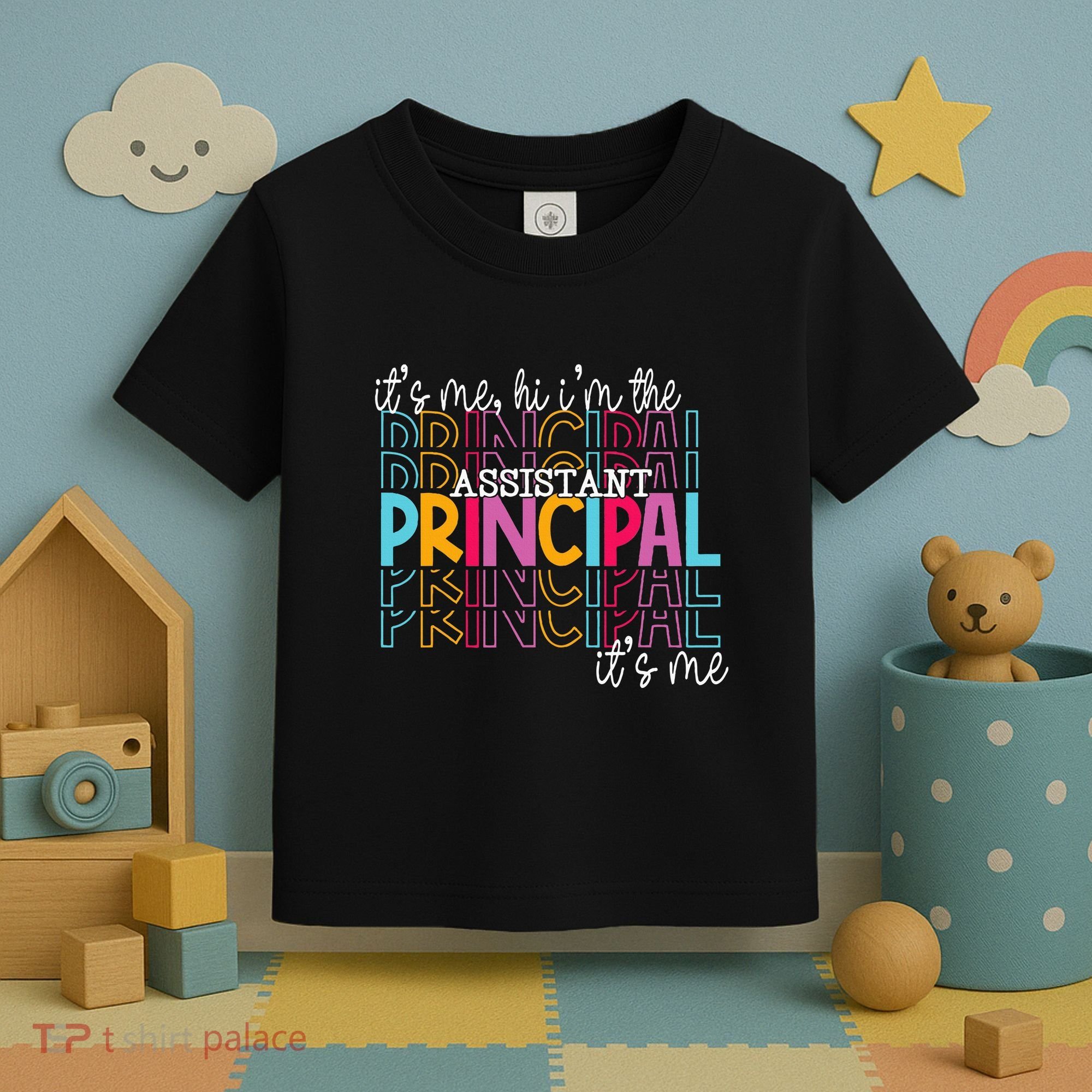 Funny ItS Me Hi IM The Assistant Principal ItS Me School Toddler T-Shirt