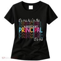 Funny ItS Me Hi IM The Assistant Principal ItS Me School Women's T-Shirt thumb 0