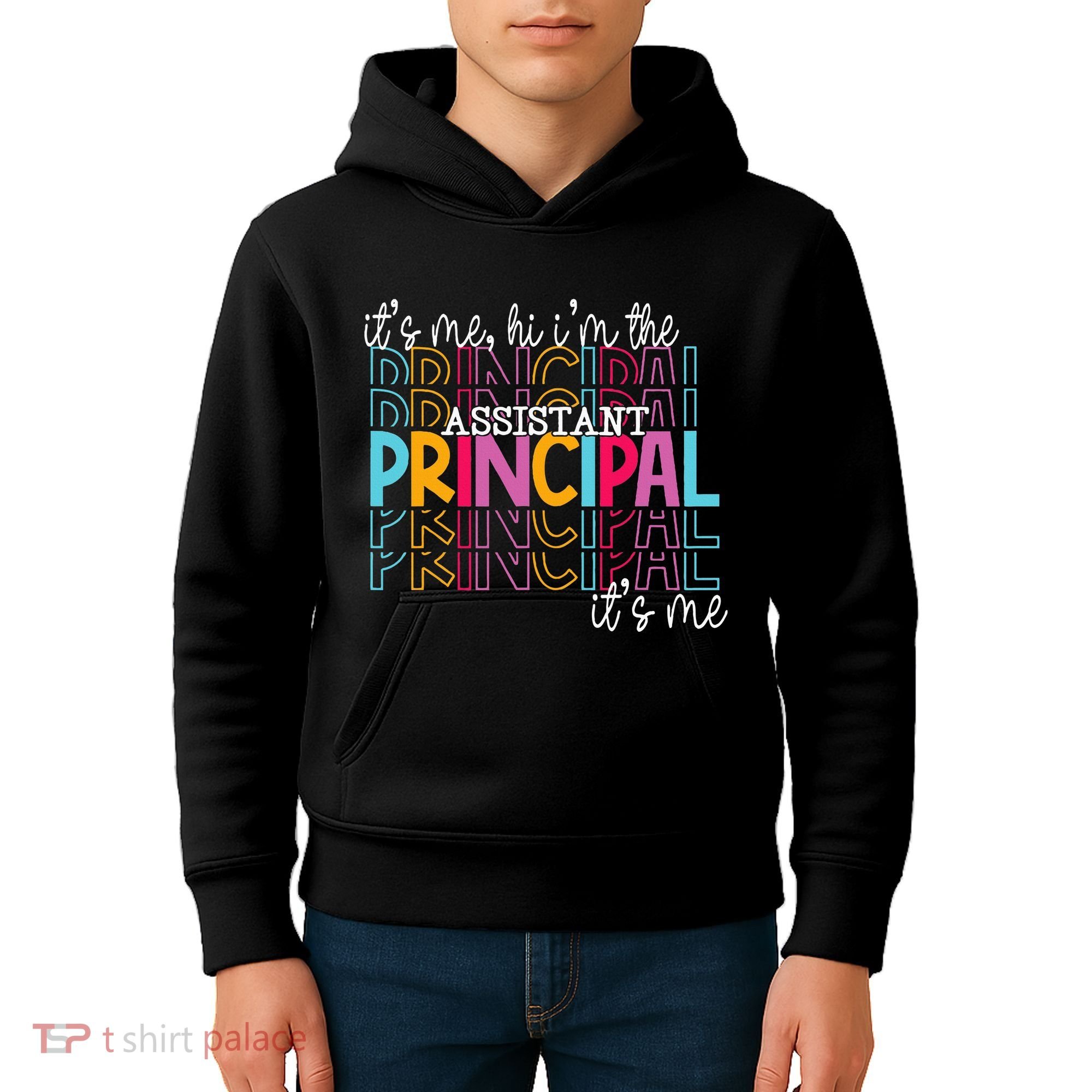 Funny ItS Me Hi IM The Assistant Principal ItS Me School Kids Hoodie