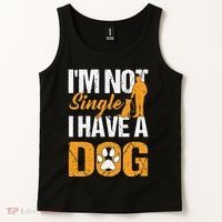 Funny I'm Not Single I Have A Dog Tank Top thumb 2
