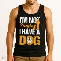 Funny I'm Not Single I Have A Dog Tank Top thumb 3