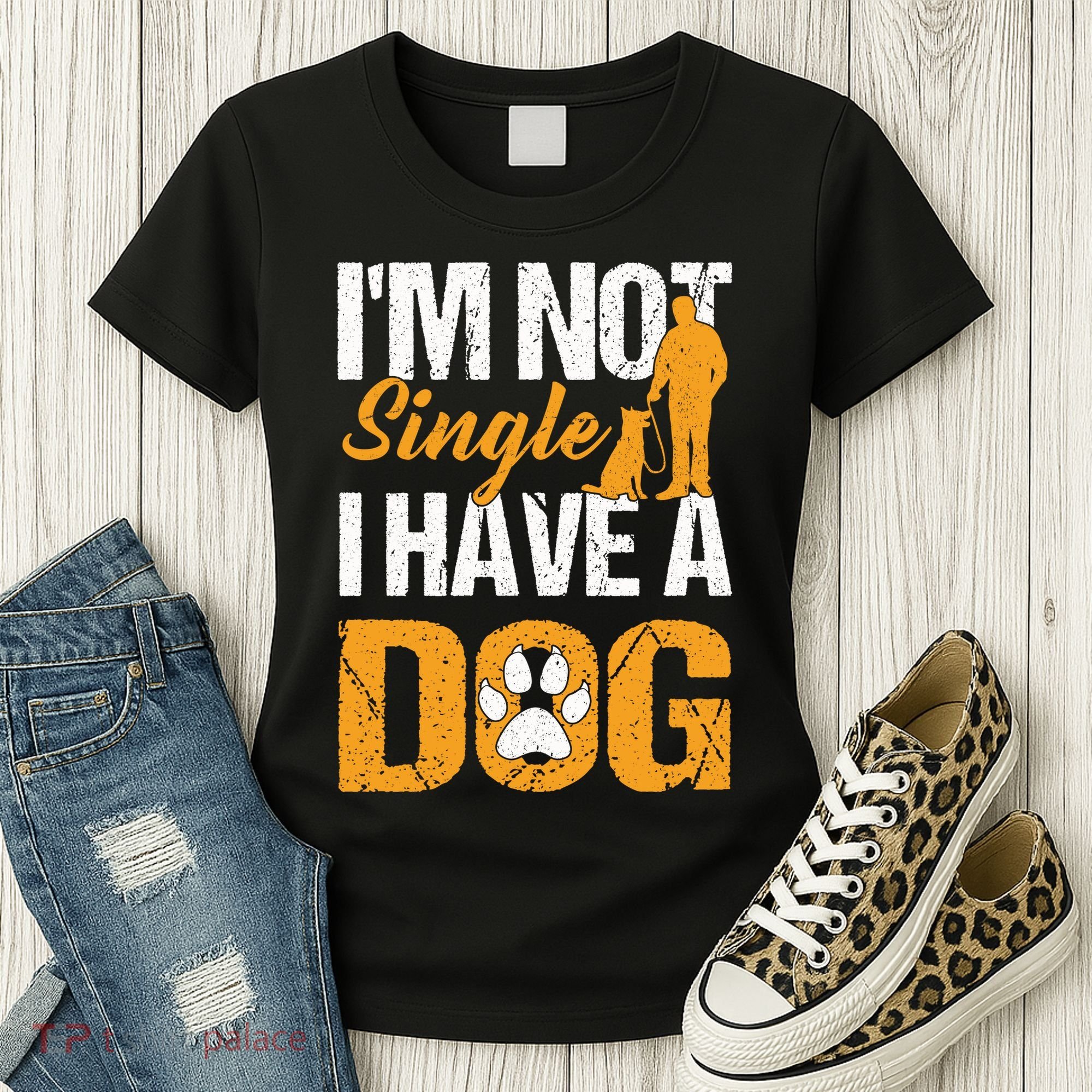 Funny I'm Not Single I Have A Dog Women's T-Shirt