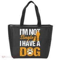 Funny I'm Not Single I Have A Dog Tote Bag thumb 0