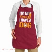 Funny I'm Not Single I Have A Dog Apron thumb 2