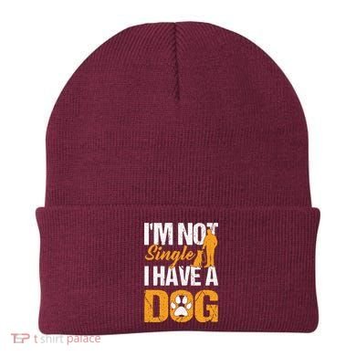 Funny I'm Not Single I Have A Dog Beanie