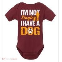 Funny I'm Not Single I Have A Dog Baby Bodysuit thumb 0