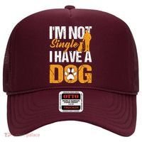 Funny I'm Not Single I Have A Dog Hat thumb 0