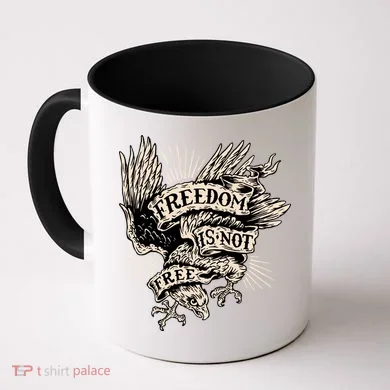 Freedom Is Not Free Eagle Coffee Mug