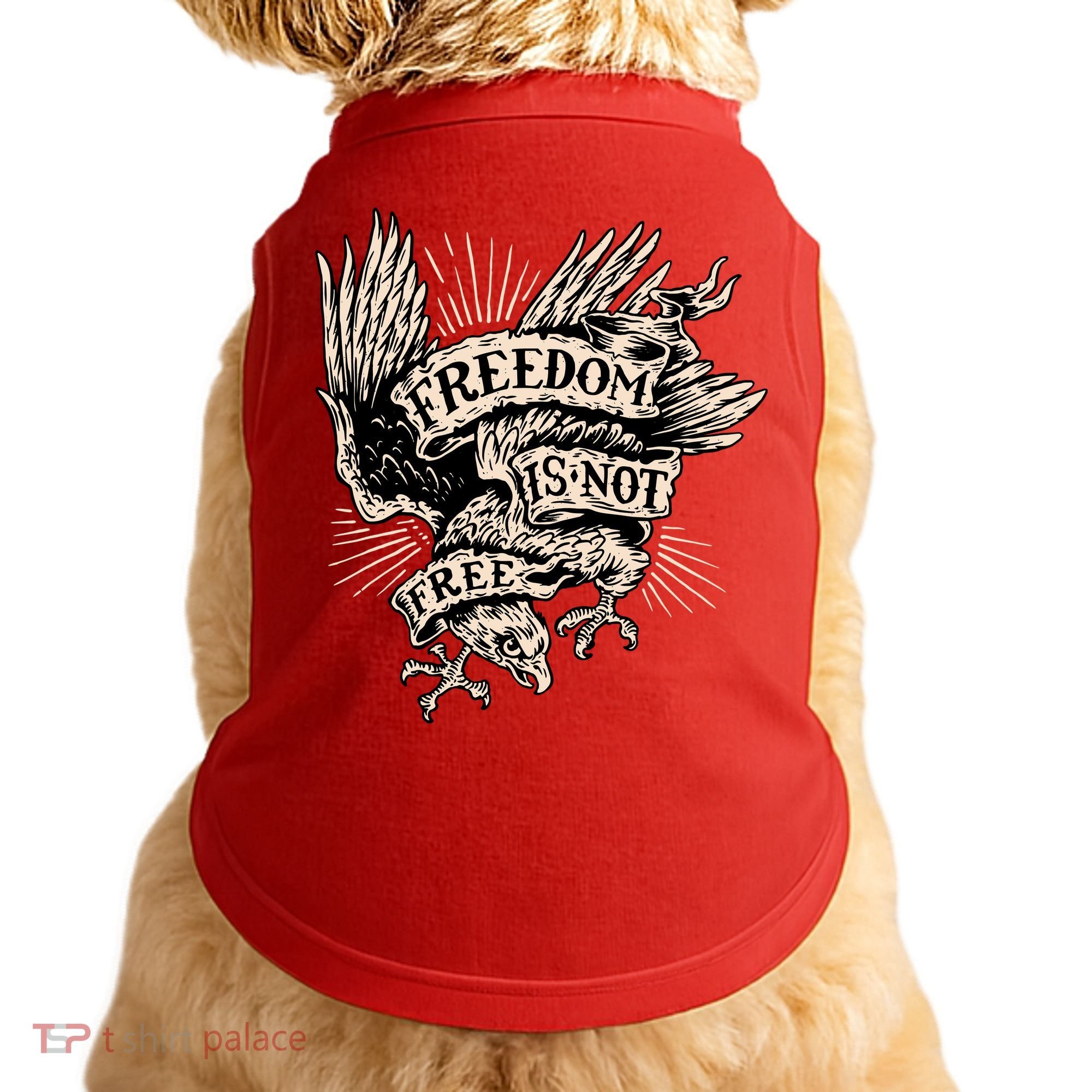 Freedom Is Not Free Eagle Doggie Tank