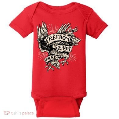 Freedom Is Not Free Eagle Baby Bodysuit