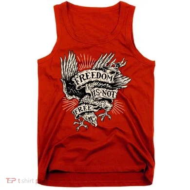 Freedom Is Not Free Eagle Tank Top