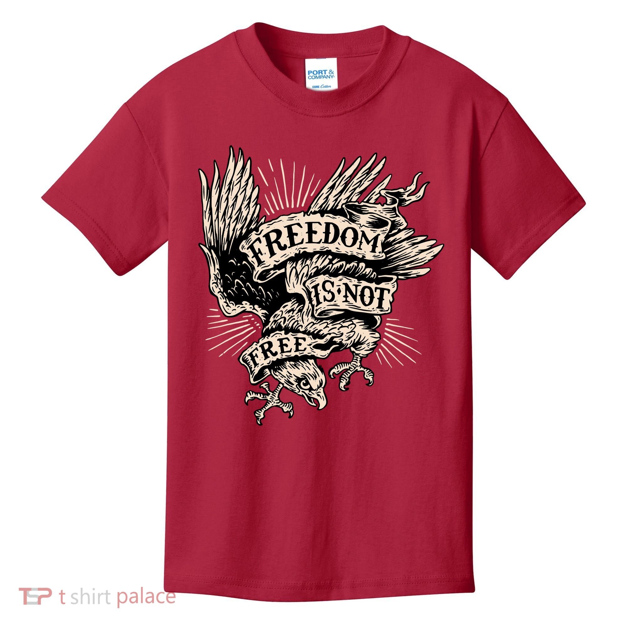 Freedom Is Not Free Eagle Kids T-Shirt