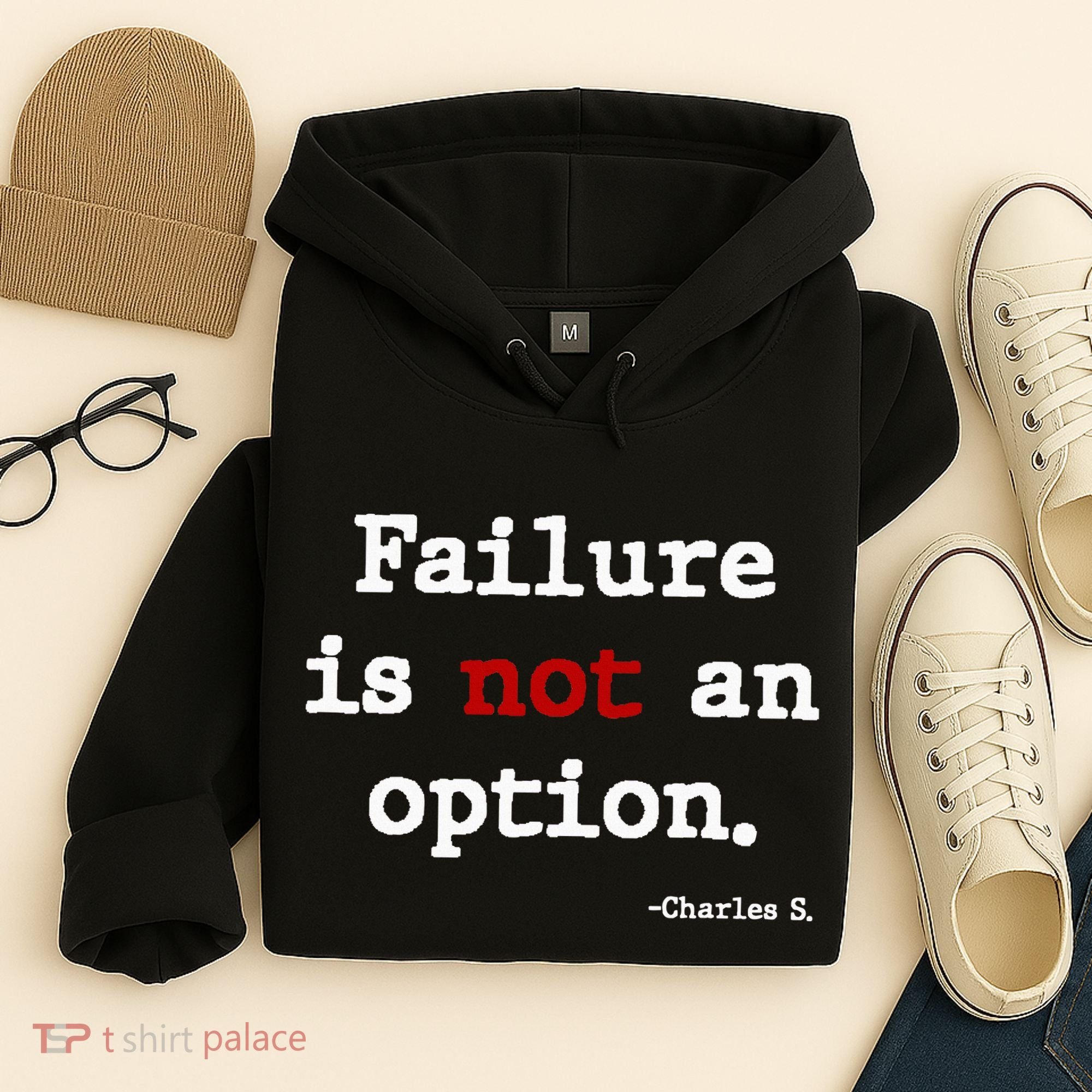 Failure Is Not An Option Hoodie