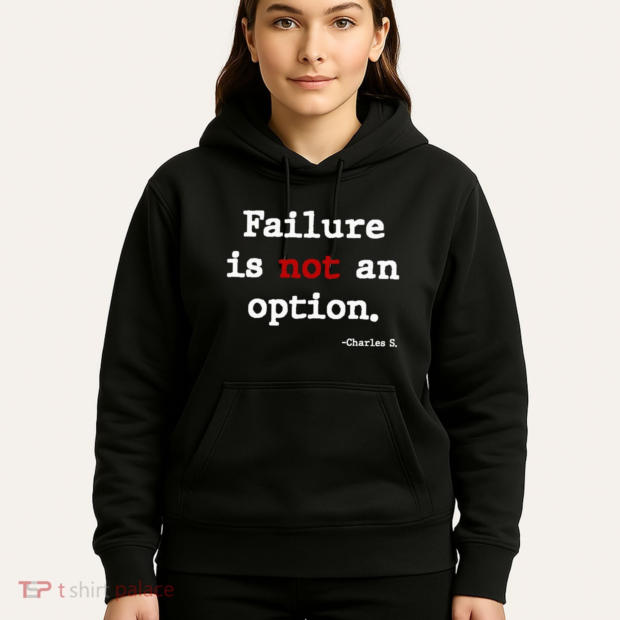 Failure Is Not An Option Hoodie