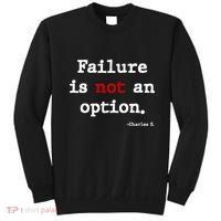 Failure Is Not An Option Sweatshirt thumb 0