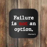 Failure Is Not An Option Coaster thumb 0