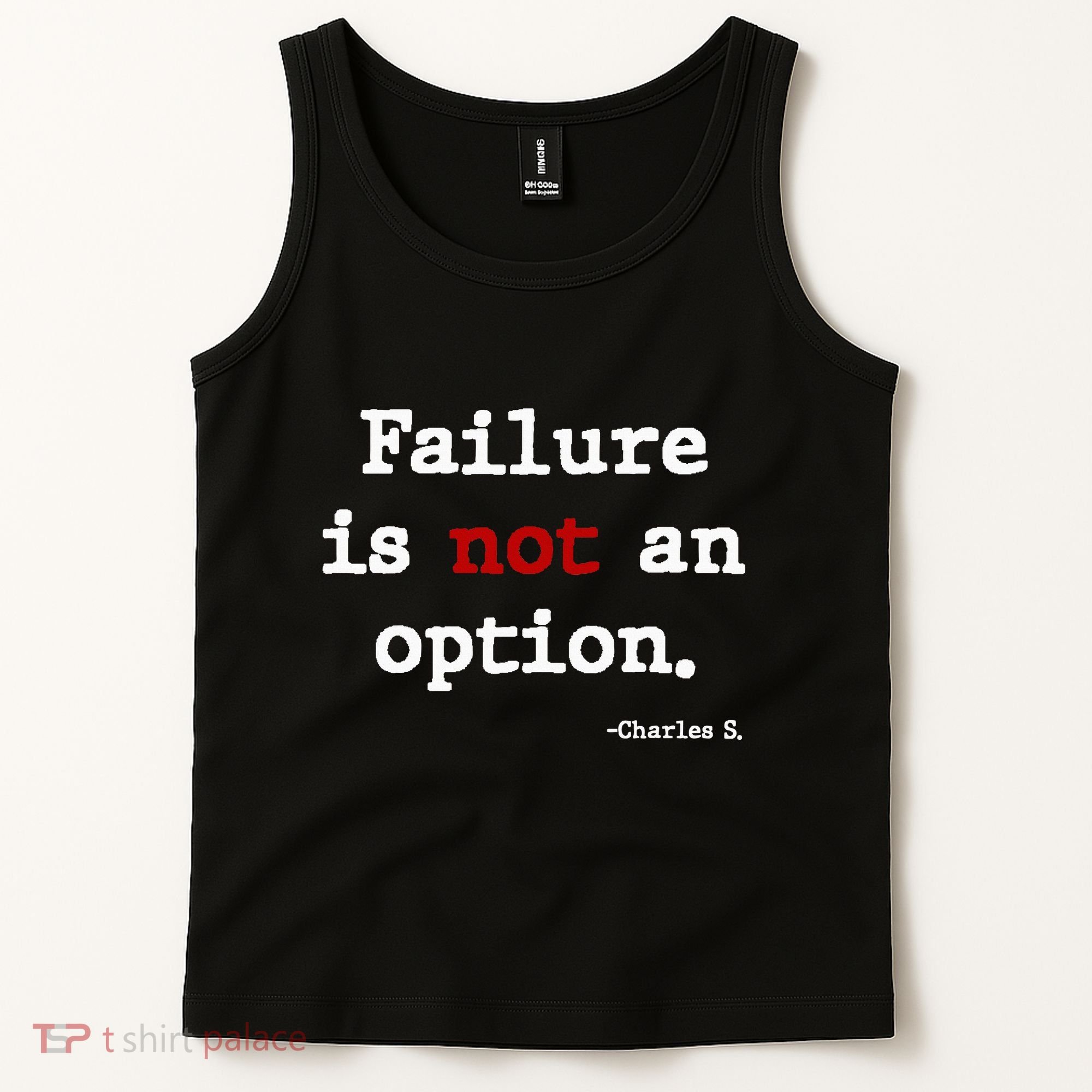 Failure Is Not An Option Tank Top
