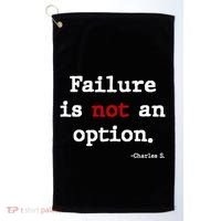 Failure Is Not An Option Golf Towel thumb 0
