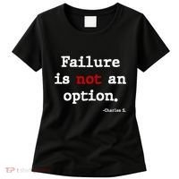 Failure Is Not An Option Women's T-Shirt thumb 0