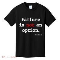 Failure Is Not An Option Kids T-Shirt thumb 0