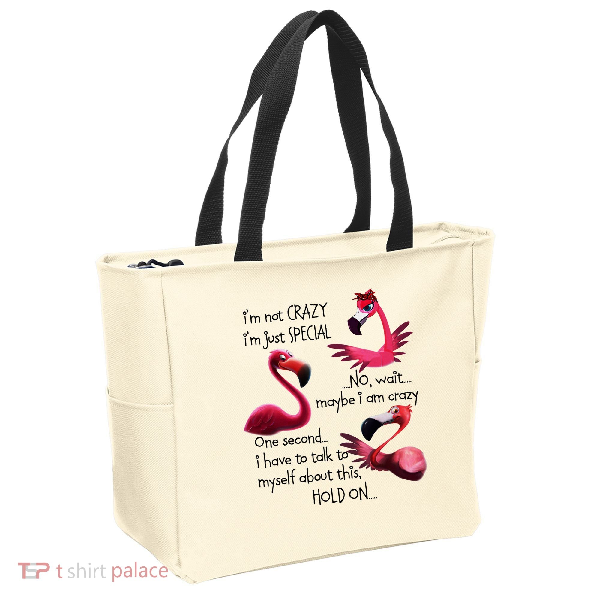 Flamingo IM Not Crazy IM Just Special Funny MotherS Day Tote Bag