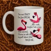 Flamingo IM Not Crazy IM Just Special Funny MotherS Day Coffee Mug thumb 2
