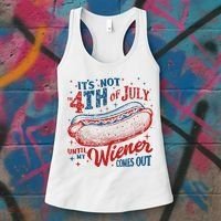 Funny ItS Not 4th Of July Until My Wiener Comes Out Women's Tank Top thumb 3