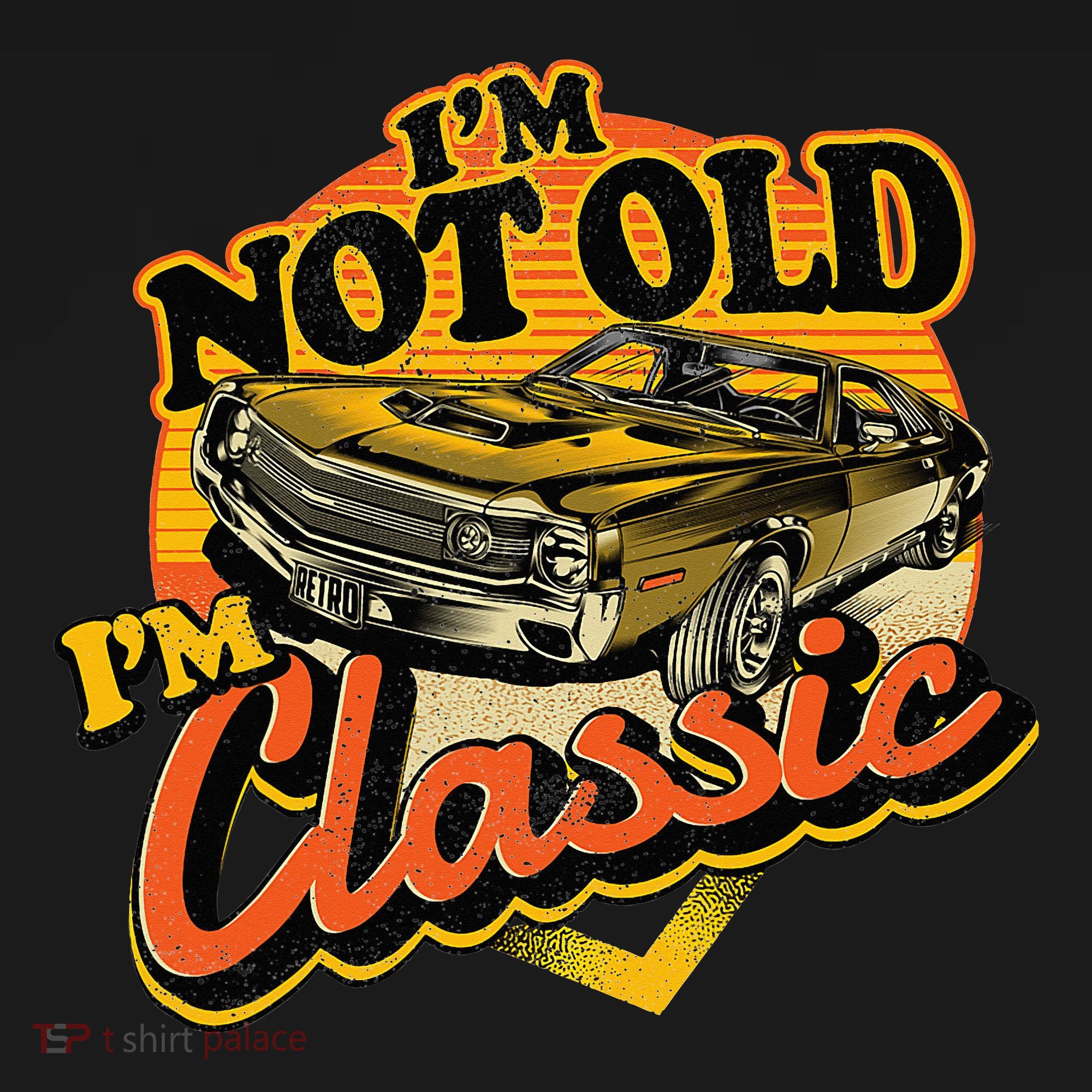 Funny I'm Not Old I'm Classic Retro Muscle Car Birthday Women's Tank Top