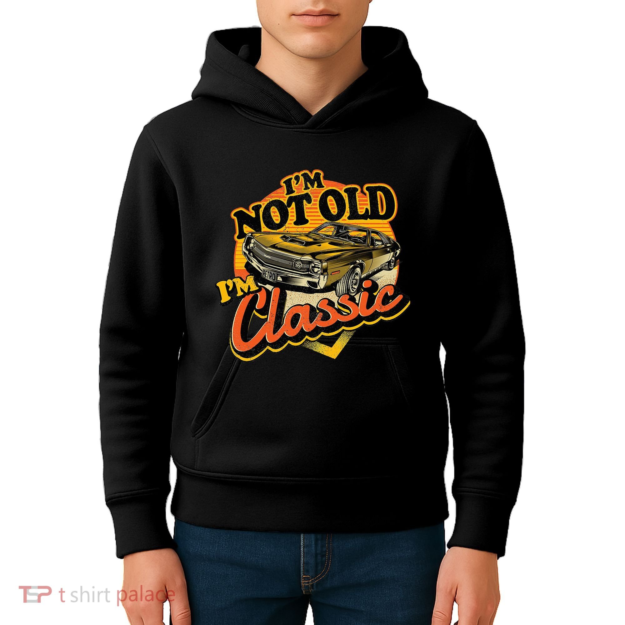 Funny I'm Not Old I'm Classic Retro Muscle Car Birthday Kids Hoodie