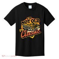 Funny I'm Not Old I'm Classic Retro Muscle Car Birthday Kids T-Shirt thumb 0