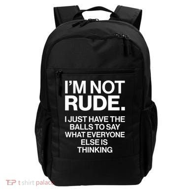 Funny Im Not Rude Backpack