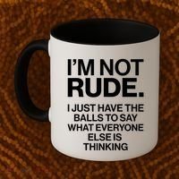 Funny Im Not Rude Coffee Mug thumb 2