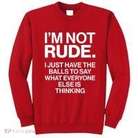 Funny Im Not Rude Sweatshirt thumb 0