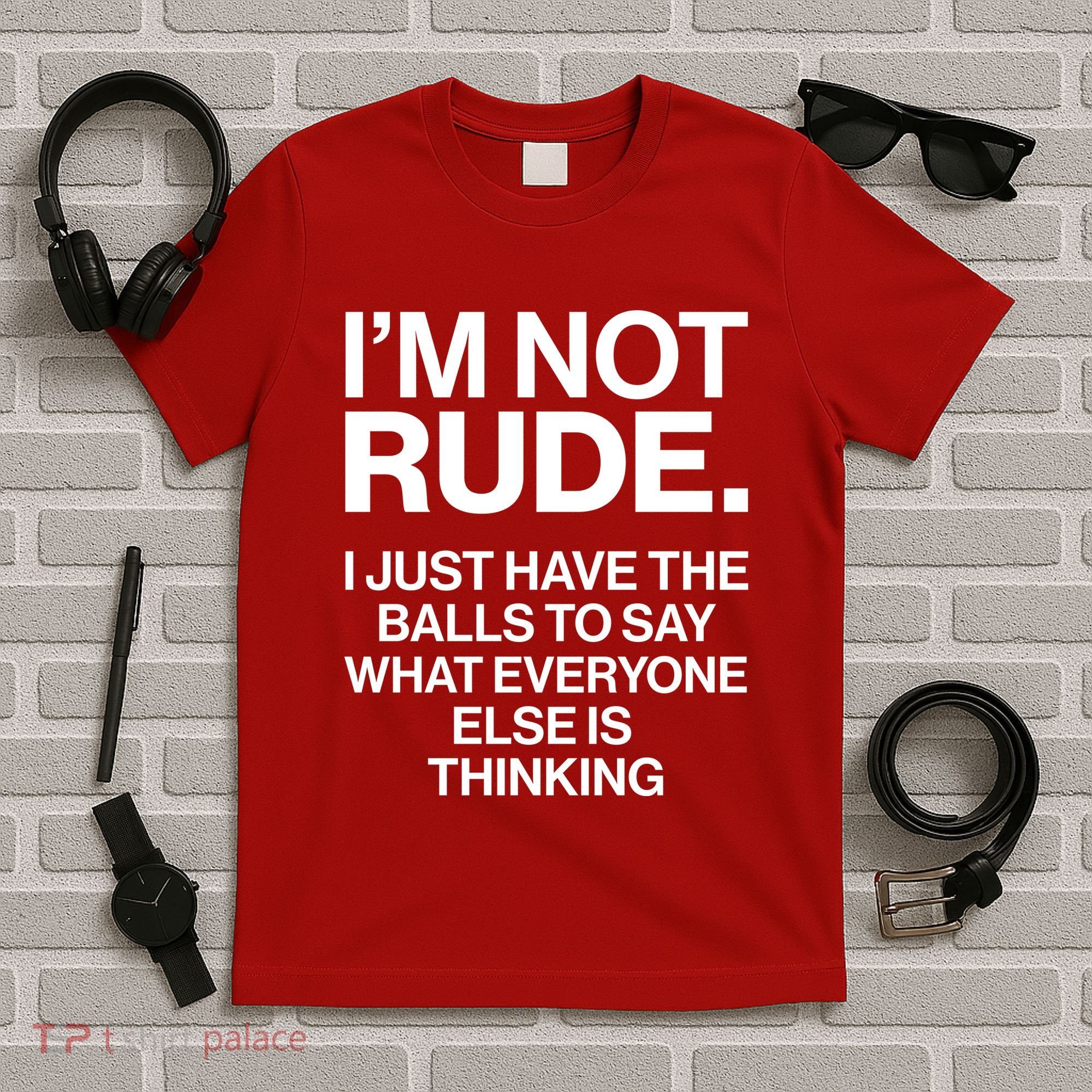 Funny Im Not Rude T-Shirt
