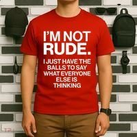 Funny Im Not Rude T-Shirt thumb 6