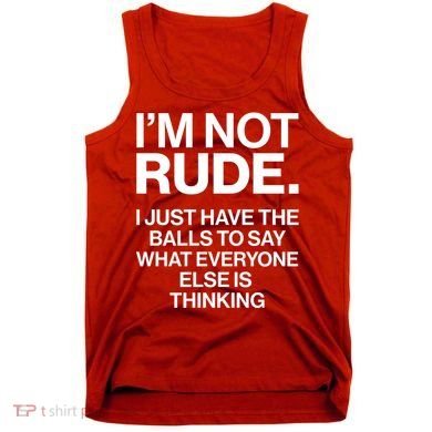 Funny Im Not Rude Tank Top
