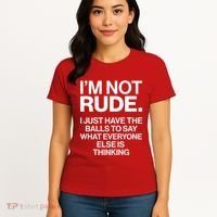 Funny Im Not Rude Women's T-Shirt thumb 4