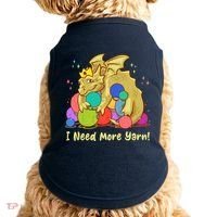 Funny I Need More Yarn Dragon Hoarding Yarn Doggie Tank thumb 0