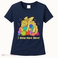 Funny I Need More Yarn Dragon Hoarding Yarn Women's T-Shirt thumb 0