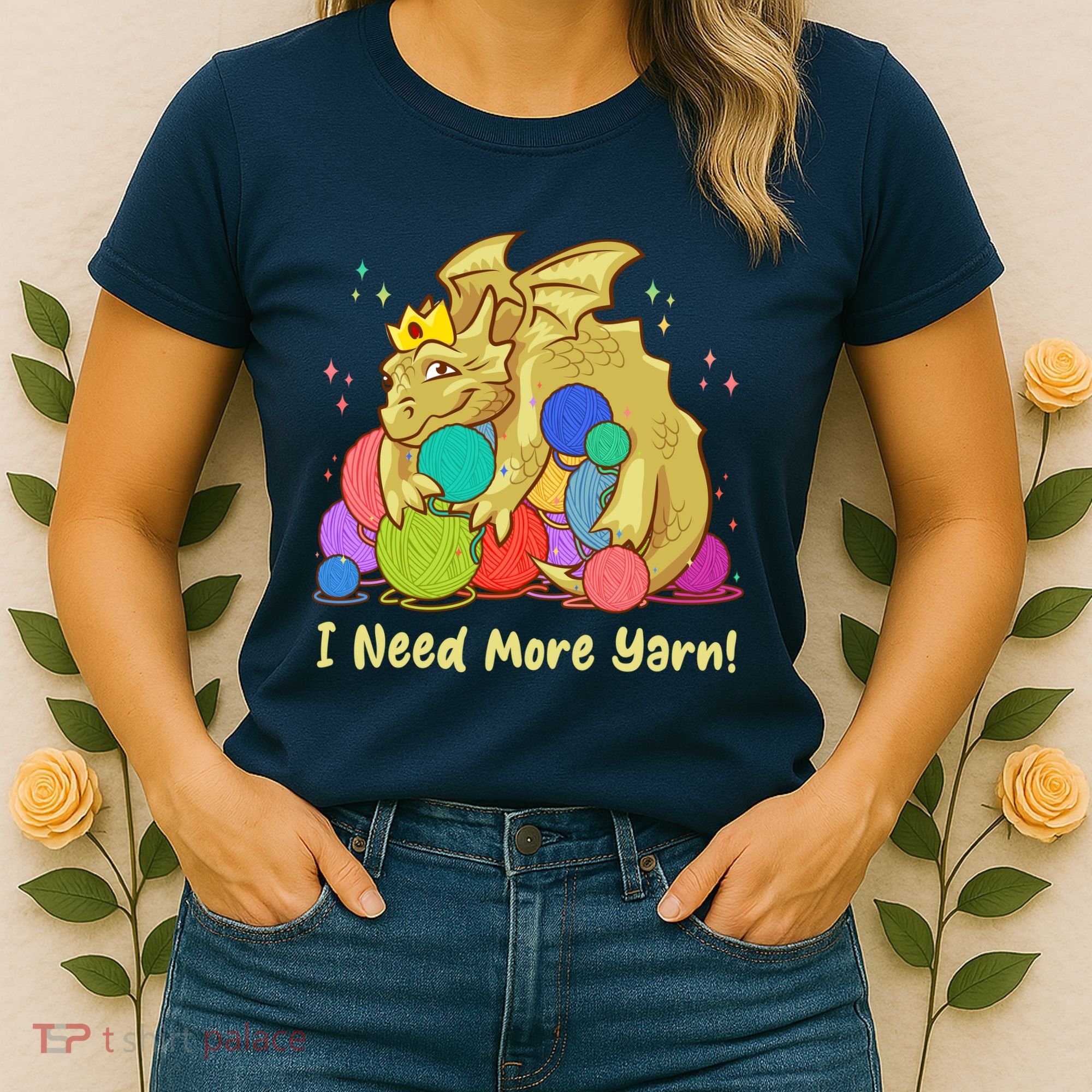 Funny I Need More Yarn Dragon Hoarding Yarn Women's T-Shirt