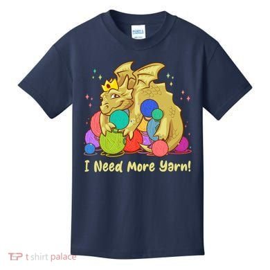 Funny I Need More Yarn Dragon Hoarding Yarn Kids T-Shirt