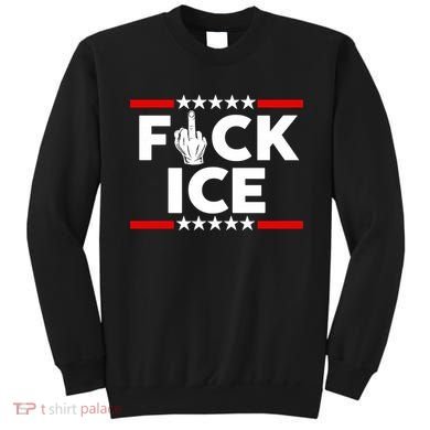 F Ice No Human Is Illegal Sweatshirt