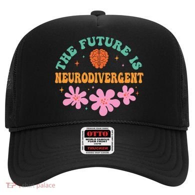 Future Is Neurodivergent Neurodiversity Autism Cute Gift Hat