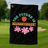 Future Is Neurodivergent Neurodiversity Autism Cute Gift Golf Towel thumb 1