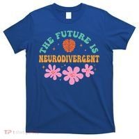 Future Is Neurodivergent Neurodiversity Autism Cute Gift T-Shirt thumb 0