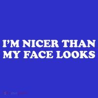 Funny Im Nicer Than My Face Looks Toddler T-Shirt thumb 4