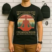 Funny I'm Not Sugar And Spice I'm Sage And Hood T-Shirt thumb 6